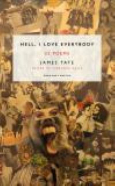 Cover for James Tate · Hell, I Love Everybody: 52 Poems (Paperback Bog) (2023)