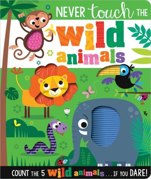Cover for Make Believe Ideas · Never Touch the Wild Animals (Board book) (2021)