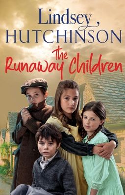 Cover for Lindsey Hutchinson · The Runaway Children: The heartbreaking, page-turning new historical novel from Lindsey Hutchinson (Taschenbuch) (2022)