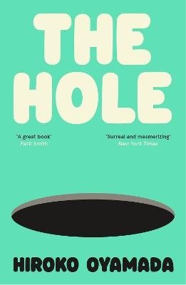 Cover for Hiroko Oyamada · The Hole (Paperback Book) (2024)