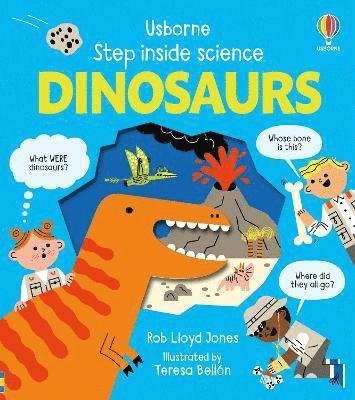 Cover for Rob Lloyd Jones · Step Inside Science:  Dinosaurs - Step Inside Science (Board book) (2024)