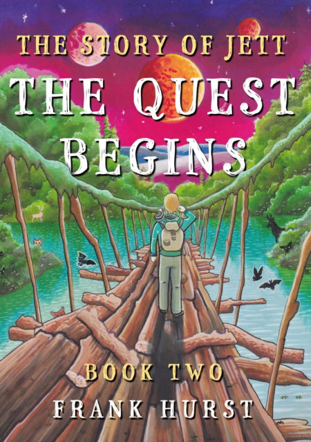 The Story of Jett: The Quest Begins - The Story of Jett - Frank Hurst - Books - Troubador Publishing - 9781836280620 - November 28, 2024