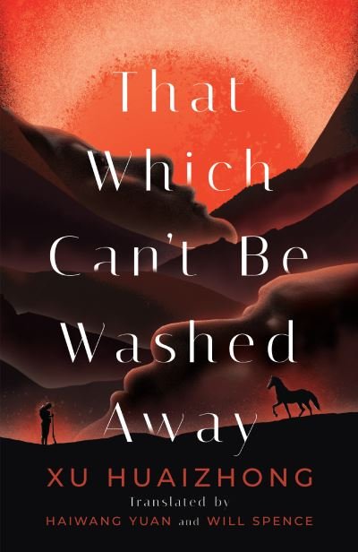 Cover for Xu Huaizhong · That Which Can't Be Washed Away (Paperback Bog) (2023)