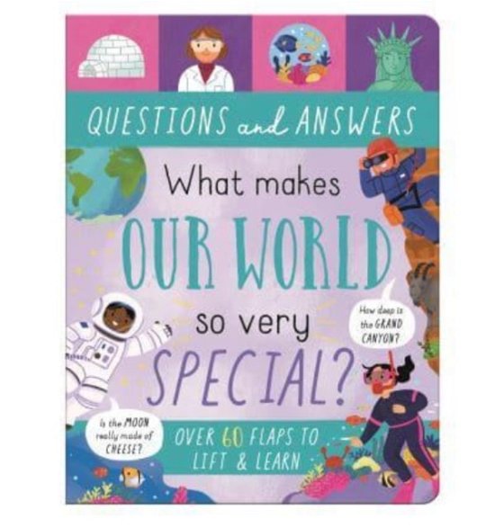 Cover for Rachel Moss · What Makes Our World So Very Special? - Lift-the-Flap Questions &amp; Answers Board Book (Hardcover Book) (2023)