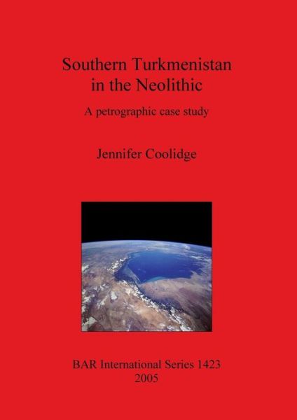 Cover for J. W. Coolidge · Southern Turkmenistan in the Neolithic (Paperback Book) (2005)