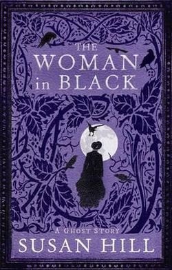 Cover for Susan Hill · The Woman in Black - Susan Hill's Ghost Stories (Gebundenes Buch) [Main edition] (2011)