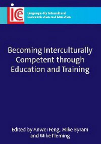 Cover for Becoming Interculturally Competent through Education and Training - Languages for Intercultural Communication and Education (Paperback Book) (2009)