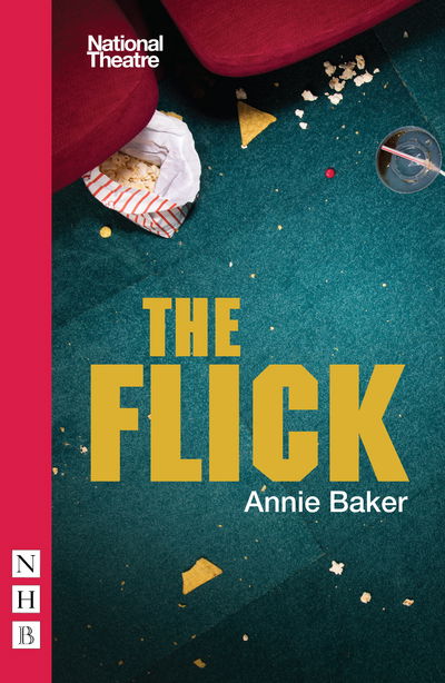 Cover for Annie Baker · The Flick - NHB Modern Plays (Paperback Book) (2016)
