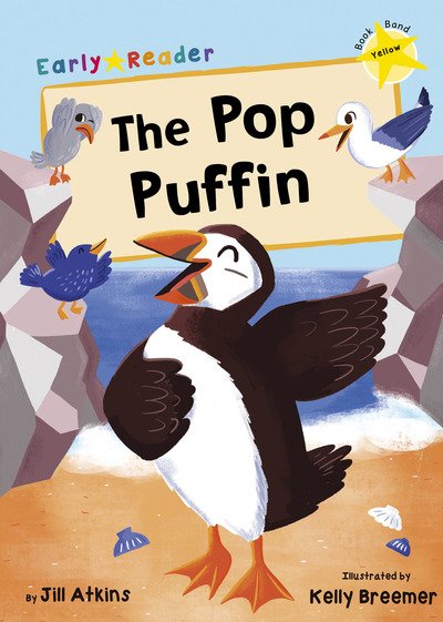 Cover for Jill Atkins · The Pop Puffin: (Yellow Early Reader) - Yellow Band (Paperback Book) (2018)