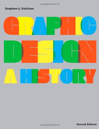 Cover for Stephen J. Eskilson · Graphic Design Second Edition: A History (Taschenbuch) (2012)