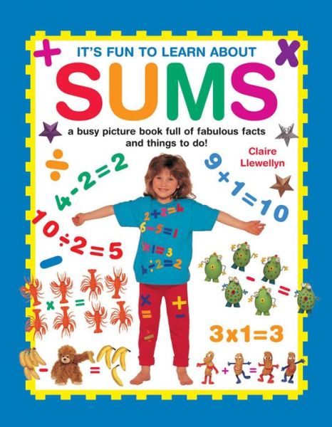 Cover for Llewellyn Claire · It's Fun to Learn About Sums (Hardcover Book) (2016)