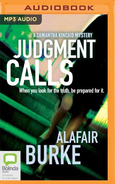 Judgment Calls - Alafair Burke - Musikk - Bolinda Audio - 9781867587620 - 15. januar 2022