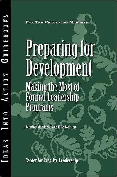 Cover for Center for Creative Leadership (CCL) · Preparing for Development: Making the Most of Formal Leadership Programs - J-B CCL (Center for Creative Leadership) (Paperback Book) (2001)