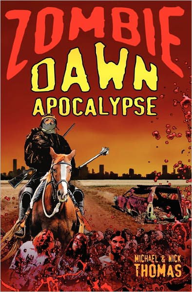 Zombie Dawn Apocalypse (Zombie Dawn Trilogy) - Nick S. Thomas - Bøker - Swordworks - 9781906512620 - 4. mars 2011