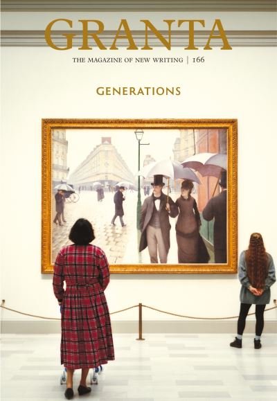 Cover for Thomas Meaney · Granta 166: Generations (Paperback Book) (2024)