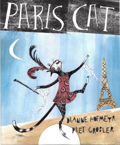 Cover for Dianne Hofmeyr · Paris Cat (Bok) (2020)