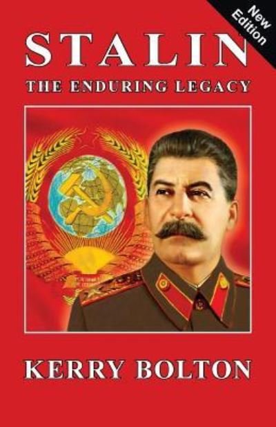 Cover for Kerry Bolton · Stalin - The Enduring Legacy (Paperback Book) (2017)