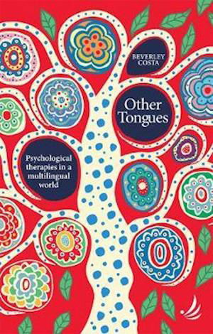 Cover for Beverley Costa · Other Tongues: Psychological therapies in a multilingual world (Paperback Book) (2020)