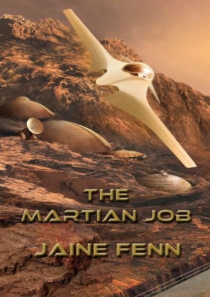Cover for Jaine Fenn · The Martian Job - NewCon Press Novellas Set 3 (Pocketbok) (2017)