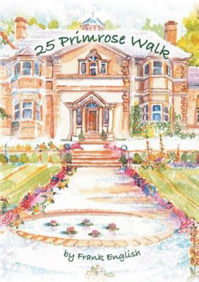 Cover for Frank English · 25 Primrose Walk (Paperback Book) (2016)