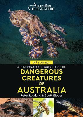 Cover for Scott Eipper · A Naturalist's Guide to Dangerous Creatures of Australia - Naturalists' Guides (Taschenbuch) [2 New edition] (2024)