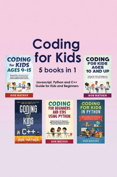 Cover for Bob Mather · Coding for Kids 5 Books in 1 (Hardcover Book) (2022)