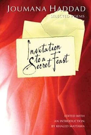 Cover for Joumana Haddad · Invitation to a Secret Feast: Selected Poems (Paperback Book) (2025)