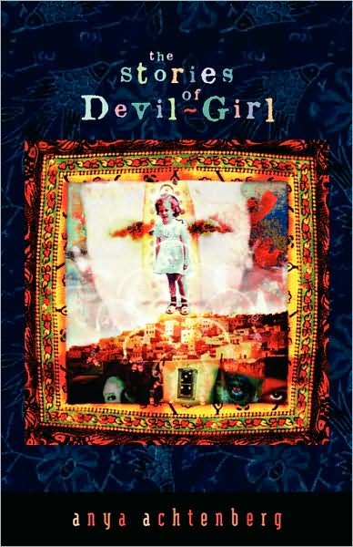 Cover for Anya Achtenberg · The Stories of Devil-girl (Reflections of America Series) (Paperback Book) [First edition] (2008)