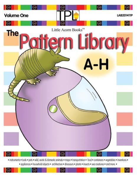 Cover for Marilynn G Barr · The Pattern Library  a to H: Patterns for Familiar &amp; Unique Objects &amp; More (Volume 1) (Taschenbuch) (2014)