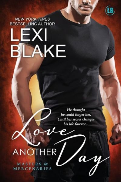 Cover for Lexi Blake · Love Another Day (Paperback Book) (2017)