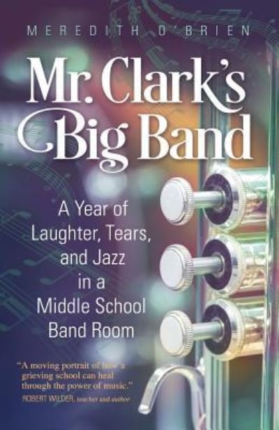 Cover for Meredith O'Brien · Mr. Clark's Big Band (Paperback Book) (2017)