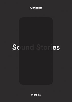 Cover for Christian Marclay · Christian Marclay: Sound Stories (Hardcover bog) (2020)