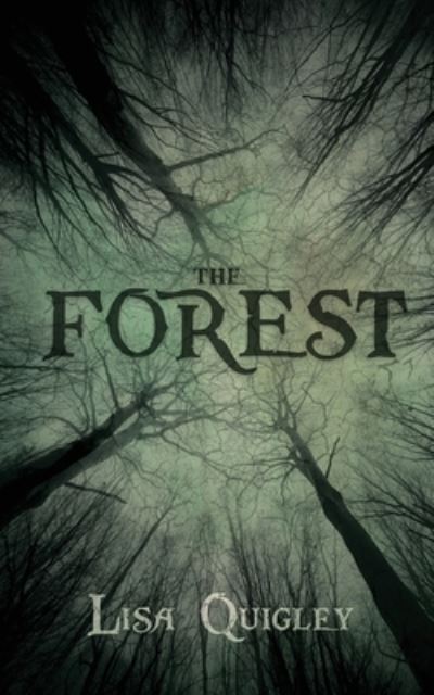 Cover for Lisa Quigley · The Forest (Paperback Book) (2021)