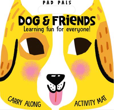 Cover for Elizabeth Golding · Dog &amp; Friends - Pad Pals (Gebundenes Buch) (2020)