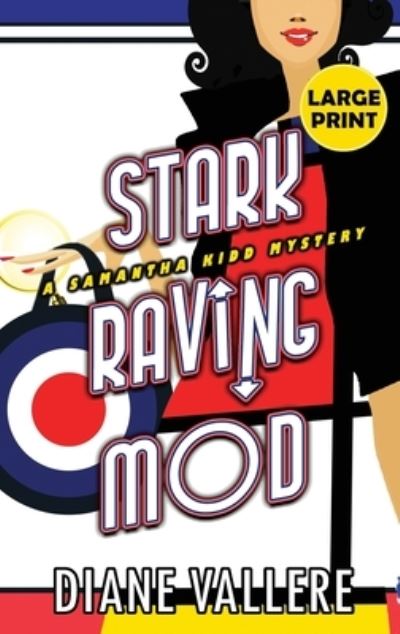Stark Raving Mod - Diane Vallere - Books - Polyester Press - 9781954579620 - September 19, 2023