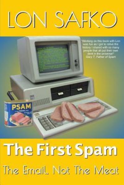 Cover for Lon Safko · The First Spam (Paperback Book) (2017)