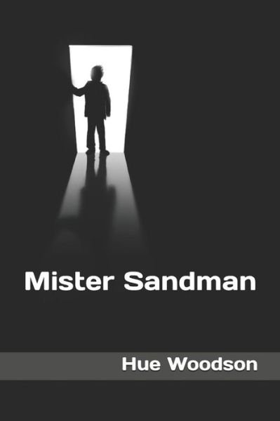 Cover for Hue Woodson · Mister Sandman (Pocketbok) (2018)