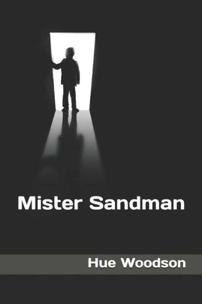 Cover for Hue Woodson · Mister Sandman (Paperback Book) (2018)