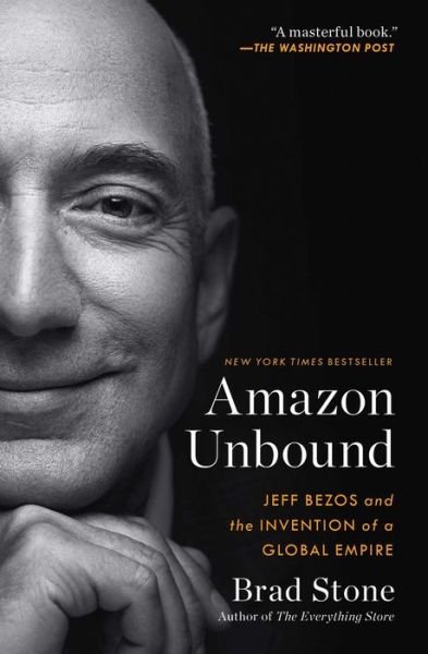 Amazon Unbound - Brad Stone - Livros - SIMON & SCHUSTER - 9781982132620 - 10 de maio de 2022
