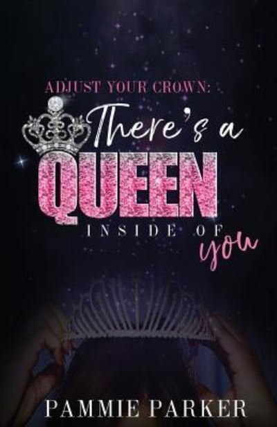 Cover for Pammie L Parker · Adjust Your Crown (Paperback Book) (2017)