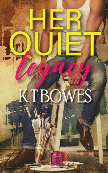 Cover for K T Bowes · Her Quiet Legacy (Taschenbuch) (2021)