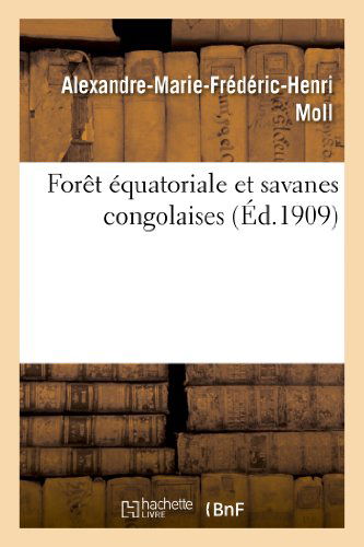 Cover for Moll-a-m-f-h · Foret Equatoriale et Savanes Congolaises (Paperback Book) [French edition] (2013)