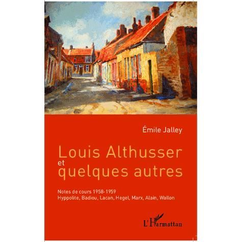 Cover for Emile Jalley · Louis Althusser et quelques autres (Paperback Book) (2020)