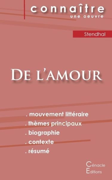 Cover for Stendhal · Fiche de lecture De l'amour de Stendhal (analyse litteraire de reference et resume complet) (Paperback Bog) (2024)
