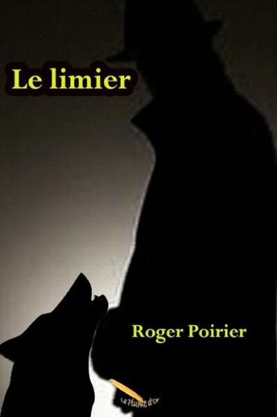 Cover for Roger Poirier · Le limier (Paperback Book) (2019)