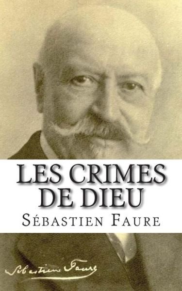 Cover for Sebastien Faure · Les Crimes De Dieu (Paperback Book) (2015)