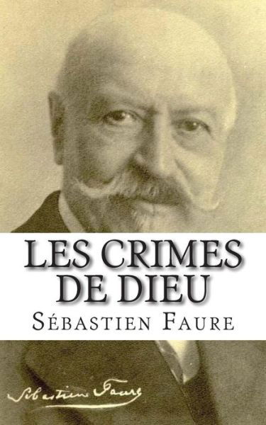 Cover for Sebastien Faure · Les Crimes De Dieu (Taschenbuch) (2015)