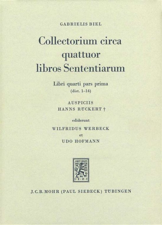 Cover for Gabriel Biel · Collectorium circa quattuor libros Sententiarium (Hardcover bog) [Latin edition] (1975)