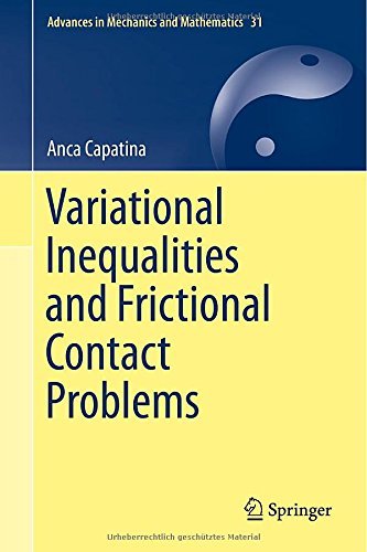 Cover for Anca Capatina · Variational Inequalities and Frictional Contact Problems - Advances in Mechanics and Mathematics (Hardcover bog) [2014 edition] (2014)