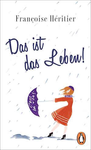 Cover for Francoise Heritier · Das ist das Leben! (Hardcover Book) (2022)